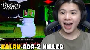 KALAU DI FORSAKEN ADA 2 KILLER DAN KELINCI GUBBY!!