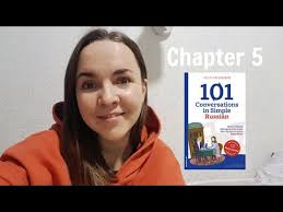 101 Conversations in Simple Russian (Ch.5) by Olly Richards