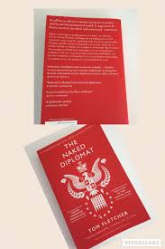 Educated at harvey gs (folkestone) and hertford college, oxford (first class hons, modern history), where he was college president. Twiplomacy Wearamask Staysafe On Twitter This Little Red Book Is A Must Read For Every Diplomat The Naked Diplomat By Former Uk Ambo Tfletcher Newdiplomacywp Digitaldiplomacy Https T Co Udrtvikjqj