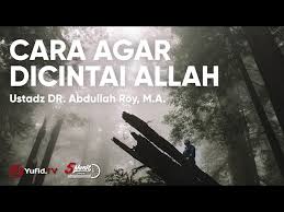 Namun secara bahasa dan sederhana, cinta bisa kita artikan sebagai kasih sayang. Search For Ayat Alquran Tentang Cinta Kepada Allah Syekh Com Video Kajian