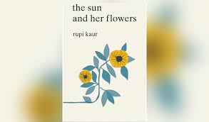 In this, kaur explores the depths of pain and the personal growth that she. The Sun And Her Flowers Khmer Times