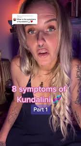 Understanding Kundalini Energy: 8 Symptoms Explained