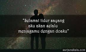 Sebentar lagi aku pulang, nanti aku bawain oleh yg banyak buat kamu. Kata Mutiara Ucapan Selamat Malam Cikimm Com