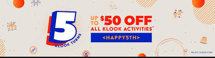 Klook Promotional Code Birthday Sale Enjoy Up To S 50 Extra 8 Off All Activities Promo Codes Coding Online Travel Booking