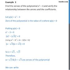 Rexp += coeff return counter_to_poly(r) (in fact, if you were to stick with the counter representation throughout, you could just return p + q). Example 3 Find Zeroes Of Polynomial X2 3 And Verify Examples