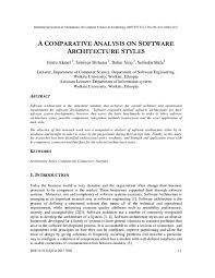 Pdf A Comparative Analysis On Software Architecture Styles International Journal In Foundations Of Computer Science Technology Ijfcst And Ermiyas Birhanu Academia Edu Architectural patterns are often documented as software design patterns.