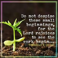 I feel lost without it. 9 Greatness From Small Beginnings Ideas Quotes Greatful Life Quotes