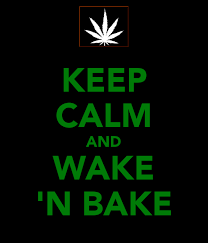Maybe you would like to learn more about one of these? Wake And Bake Quotes Quotesgram