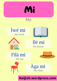How To Use The Possessive Pronoun My In Yoruba Possessive Pronoun Possessives Yoruba Language