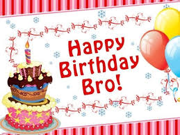 Say happy birthday to someone special. Birthday Wish For Brother Quotes