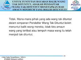 Untuk makluman, terdapat 3 kategori wtd seperti yang diberitahu oleh draf bank, cashier's order, dan dokumen lain yang mempunyai fungsi yang serupa di mana perlu diingatkan kementerian kewangan atau pendaftar wang tak dituntut tidak pernah. Proses Penyerahan Dan Tuntutan Kembali Wang Tak Dituntut Wtd Ppt Download