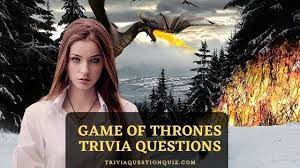At this point, game of thrones seems better known for its courage to kill off anyone and e. 50 Game Of Thrones Trivia Questions For Passionate Fans Trivia Qq