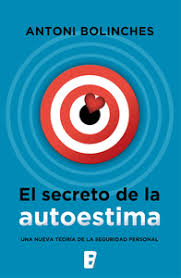 ¿qué es el secreto en acción? Descargar El Secreto De La Autoestima Pdf Online Book Pdf Epub Antoni Bolinches Self Esteem Books Kindle Reading