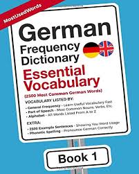 How long do you think it would take you to achieve native level fluency in a new language? German Frequency Dictionary Essential Vocabulary 2500 Most Common German Words Learn German With The German Frequency Dictionaries Band 1 Amazon De Simunkova Iva Mostusedwords Fremdsprachige Bucher