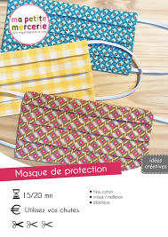 Diy Masque De Protection Ma Petite Mercerie Le Blog En 2020 Masque De Protection Diy Masque Masque