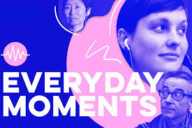 Everyday Moments