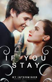 If You Stay Wattpad Cover By Avengeur Romantic Films Romantic Movies Good Movies On Netflix