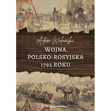 Poľsko, dlhý tvar poľská republika (poľ. Wojna Polsko Rosyjska 1792 Roku