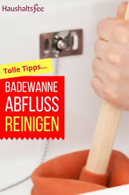 Abfluss Badewanne Reinigen Ganz Einfach Und Sauber Badewanne Reinigen Reinigen Und Duschabfluss Reinigen