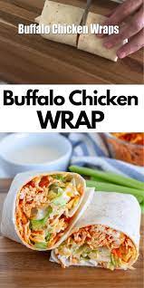 Buffalo Chicken Wrap Video Lunch Recipes Healthy Wraps Recipes Easy Wraps Recipes Healthy