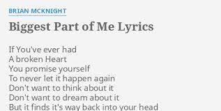 Biggest Part Of Me Lyrics By Brian Mcknight If You Ve Ever Had
