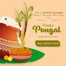 Hope this thai pongal brings happiness to our life. Happy Pongal Greeting Card With Name Edit