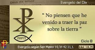 Misioneros De La Palabra Divina Evangelio San Mateo 10 34 42 11 1 Evangelio San Mateo Evangelio Evangelio Segun San Lucas
