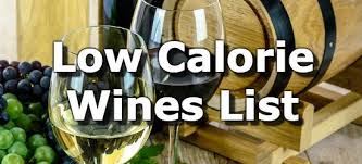 wines with the fewest calories a list from lowest to highest