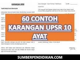 Join online bm tuition to learn more advanced techniques. 60 Contoh Karangan Bahasa Melayu Upsr 10 Ayat Sumber Pendidikan