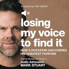 Amazon.com: Losing My Voice to Find It: How a Rockstar Discovered His  Greatest Purpose (Audible Audio Edition): Mark Smeby, Mark Stuart, Roger W  Thompson, Tim Tebow
