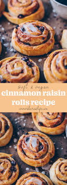 Cinnamon rolls may look the same from the outside, but they come in a few different varieties. Cinnamon Raisin Rolls Recipe Vegan Soft Klara S Life