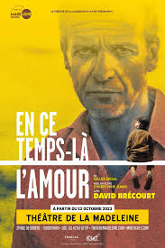 En ce temps-là, l'amour au Théâtre de la Madeleine