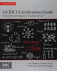 Download Pdf Oceb 2 Certification Guide Business Process Management Fundamental Leve Business Process Management Business Process Business Management Degree
