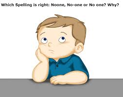 Which Spelling Is Right Noone No One Or No One Why Nounplus Blog