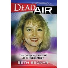Her Last Broadcast: The Haunting Mystery Of Jodi Huisentruit And The  Broadcast That Never Aired: Colburn, Brandon: 9798291936115: Amazon.com:  Books