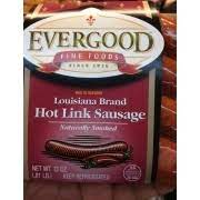 Evergood Fine Foods Louisiana Brand Hot Link Sausage Calories Nutrition Analysis More Fooducate