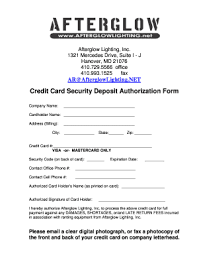 They require no security deposits unlike secured credit cards. Fillable Online Afterglowlighting Credit Card Security Deposit Authorization Form Afterglowlighting Fax Email Print Pdffiller