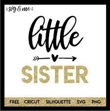 Download Little Sister New Baby Svg Me