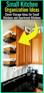Small Kitchen Storage Ideas For Organizing Tiny Spaces With Dollar Stores Organizer Small Kitchen Organization Small Kitchen Storage Kitchen Hacks Organization