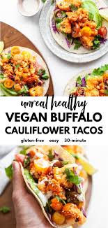 To serve the tacos, toast quickly toast the corn tortillas on a large dry skillet or griddle over medium/high heat. Unreal Healthy Buffalo Cauliflower Tacos Vegan