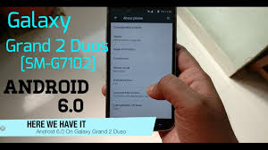 Installing Android 6 0 On Galaxy Grand 2 Duos Sm G7102 Stable Youtube