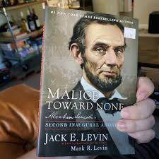 Malice Toward None: Abraham Lincoln's Second Inaugural Address [Book]