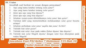 Contoh soal pendidikan agama islam pai kelas 8 lengkap dengan kunci jawabannya 2020. Jawaban Esai Pai Kelas 7 Halaman 155 Bab 10 Salat Jamak Dan Qasar Youtube