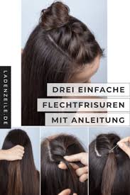 Flechtfrisuren Anleitung Zum Haare Stylen Ladenzeile Frisuren Lange Haare Anleitung Mittellange Haare Frisuren Einfach Geflochtene Frisuren