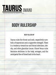 Taurus Man Body Rulership Taurus Zodiac Facts Horoscope Taurus Taurus Facts