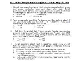 Mereka yang mendaftar cpns 2019/2020 ada yang freshgraduate, ada yang sudah bekerja berangkat § kreativitas dan inovasi. Materi Soal Skb Guru Ips Smp Cpns 2020 Seleksi Kompetensi Bidang Antapedia Com