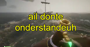 Parlons français, c'est facile ! Sea Of Thieves Quand Un Anglais Rencontre Des Francais Cela Devient Hilarant