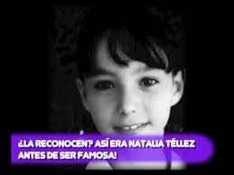 Antes y despues… arquitectura + cine universidad nacional de mar del plata autores: La Reconocen Asi Era Natalia Tellez Antes De Ser Famosa Youtube