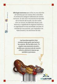 Una leyenda es narración de sucesos fantásticos que se transmite por tradición, esto de acuerdo con el diccionario de la real academia española (drae). Mitologia Mexicana Para Ninos Editorial Selector