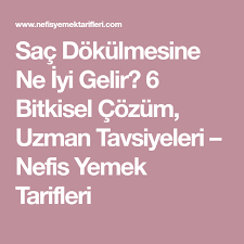Sac Dokulmesine Ne Iyi Gelir 6 Bitkisel Cozum Uzman Tavsiyeleri Nefis Yemek Tarifleri Sac Yemek Tarifleri Yemek